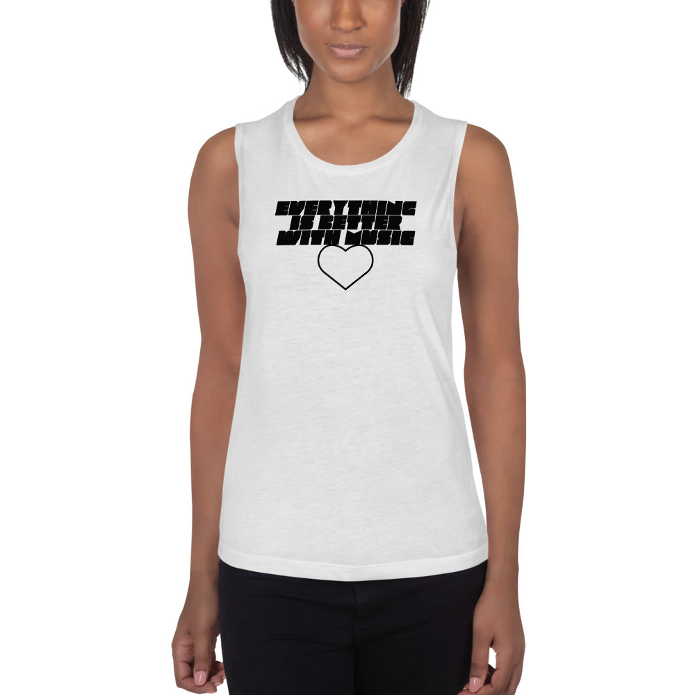 EverythingIsBetterWithMusic | ladies’ muscle tank