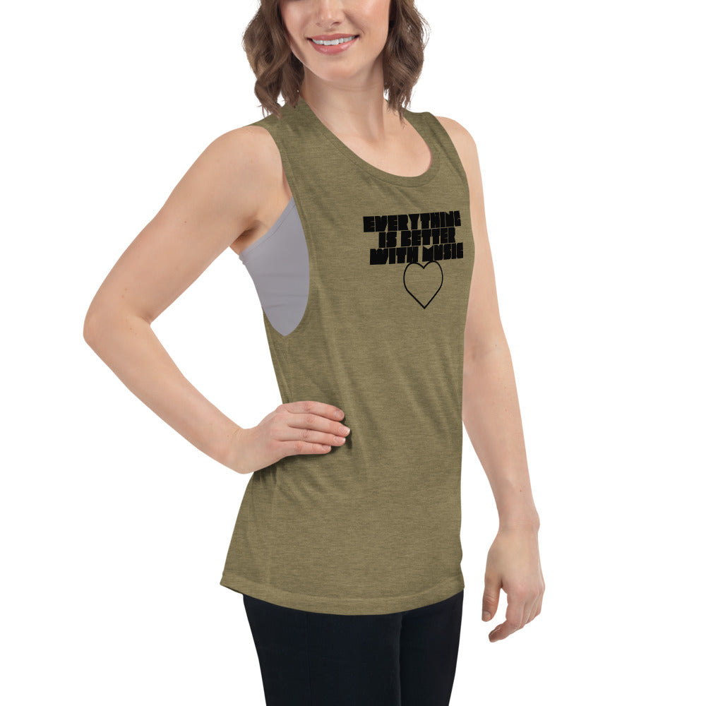 EverythingIsBetterWithMusic | ladies’ muscle tank