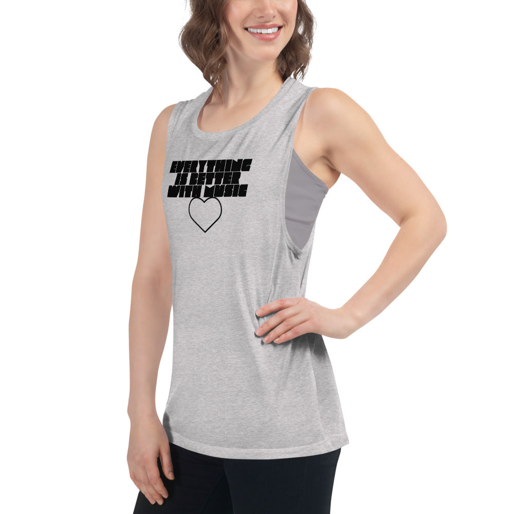 EverythingIsBetterWithMusic | ladies’ muscle tank