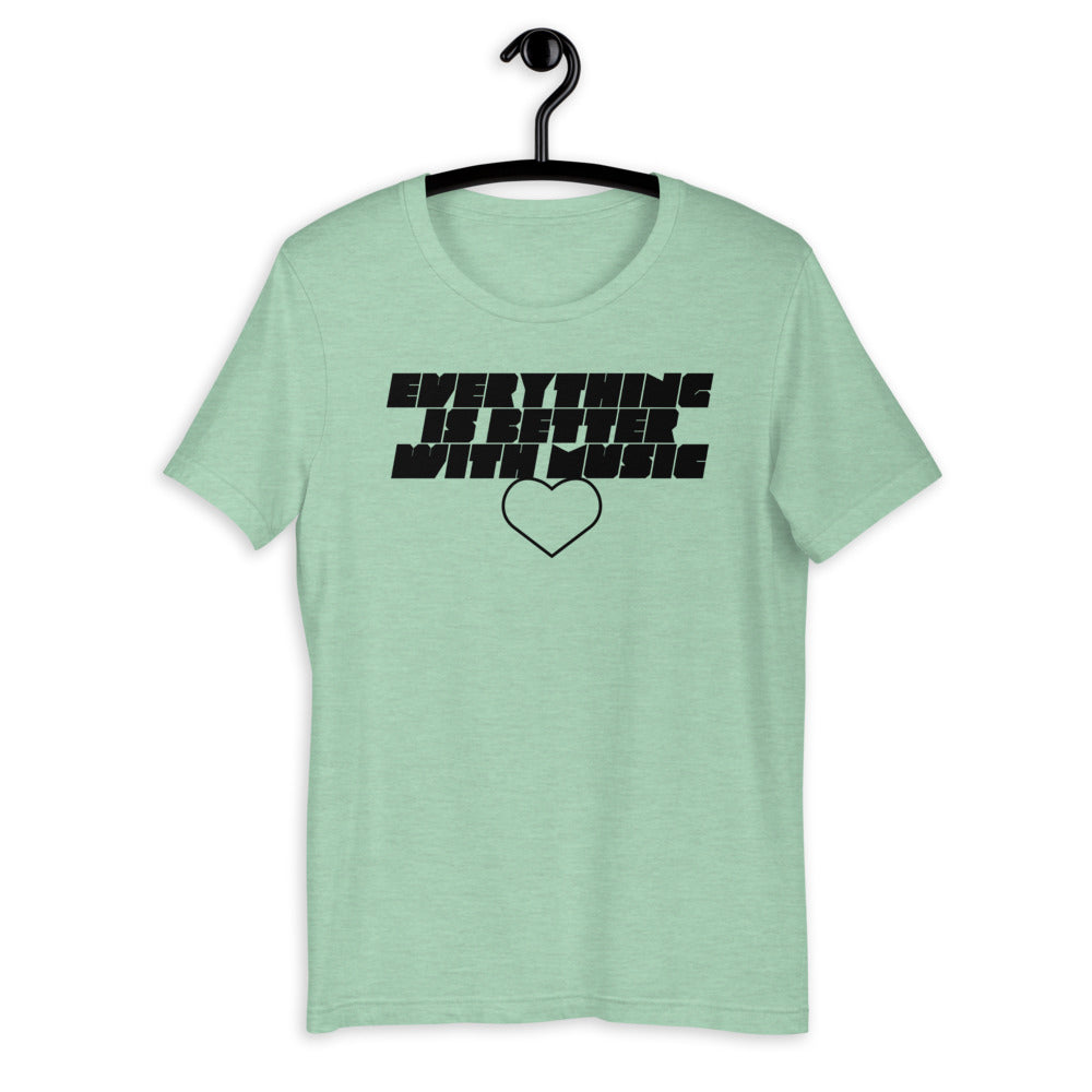 EverythingIsBetterWithMusic | unisex cotton t-shirt